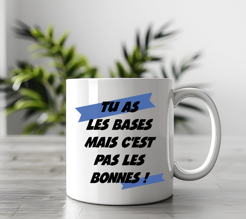 Tasse Humouristique Bases